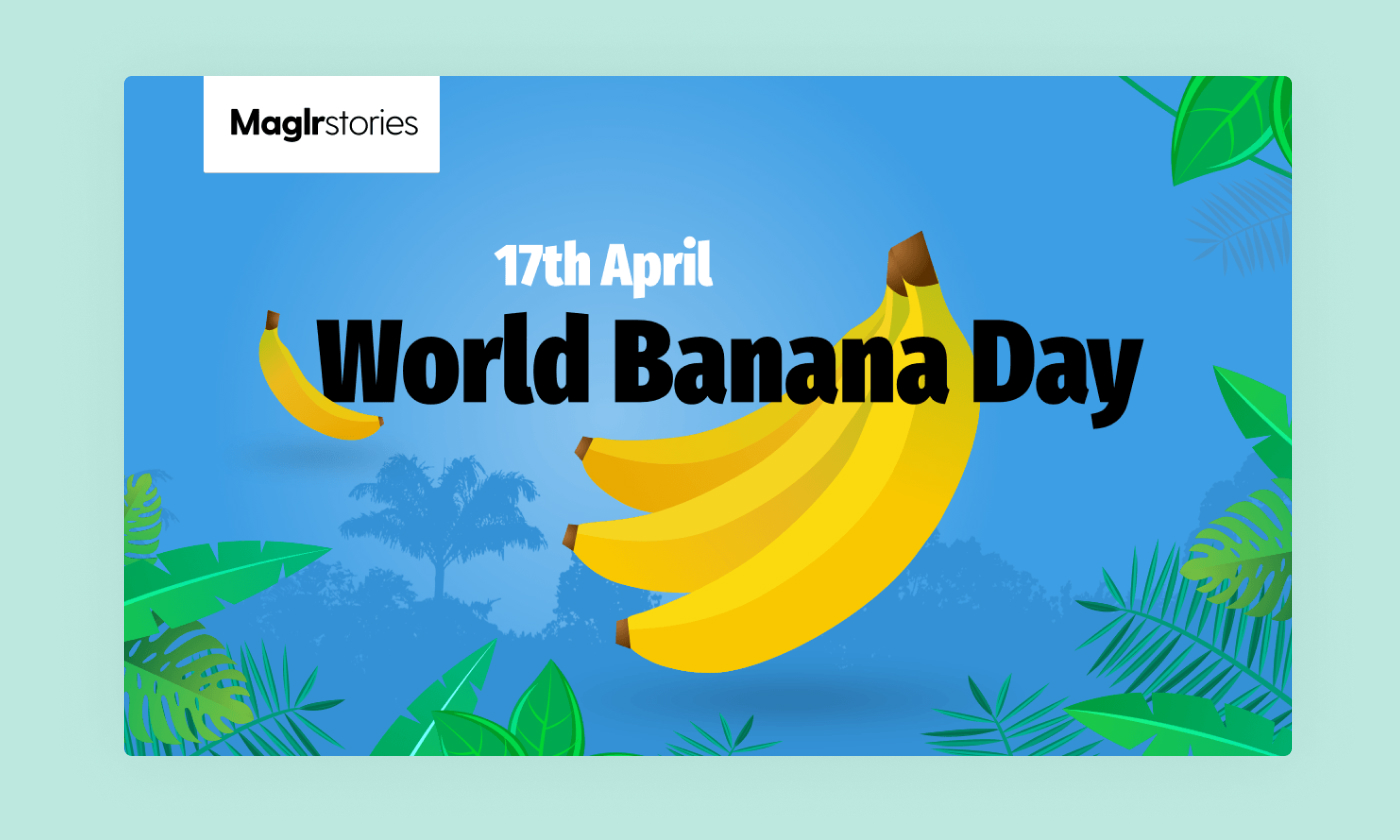 In this feature highlight, the designers of our in-house Maglr Studio went bananas with loads of custom-made keyframe animations to celebrate World Banana Day. It even contains a quiz at the end!